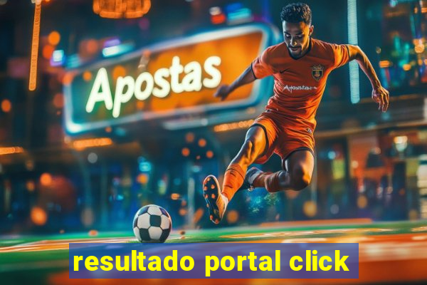 resultado portal click